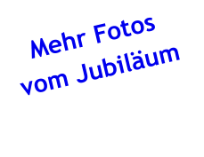 Mehr Fotos vom Jubiläum